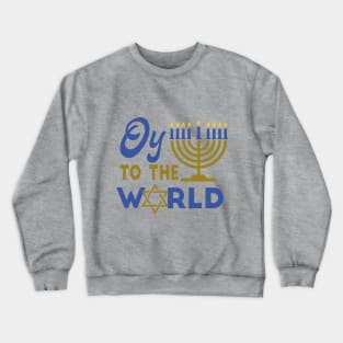 Oy To The World Crewneck Sweatshirt